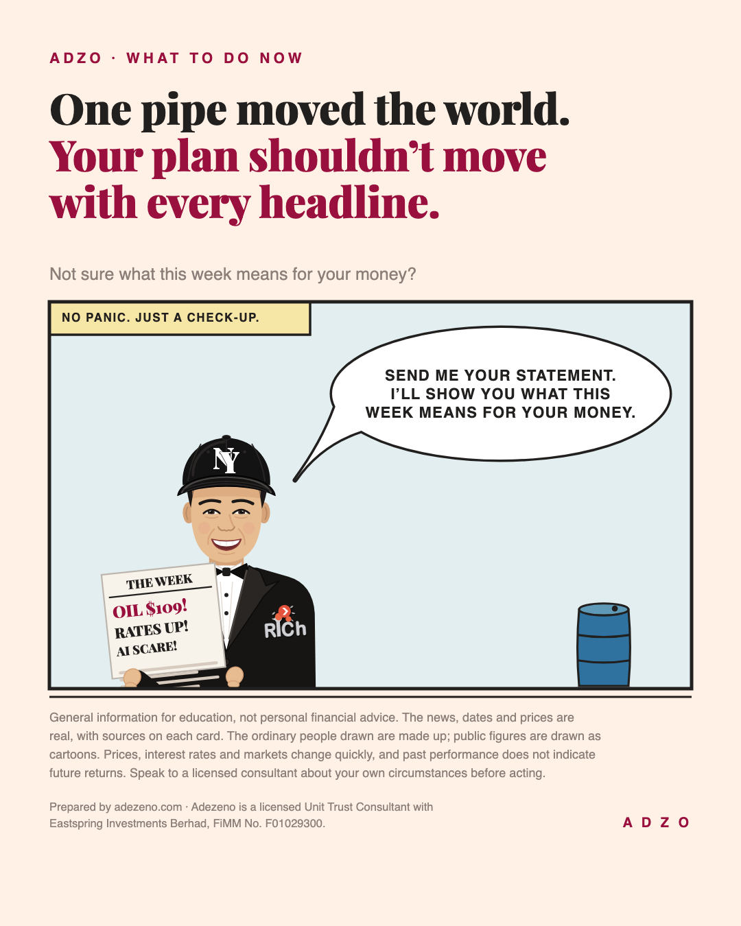 Comic panel: Ade, in his NY cap and tuxedo, holds a newspaper with the headlines oil 109 dollars, rates up, AI scare, and says: send me your statement, I'll show you what this week means for your money.